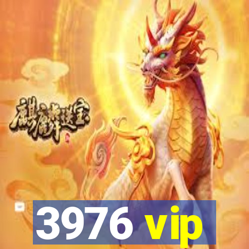 3976 vip